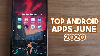Must-Have Android Apps [June 2020]