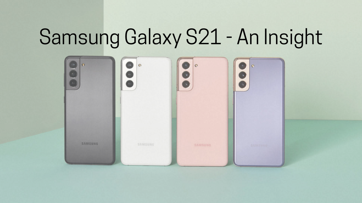 Is Samsung Galaxy S21 worth it?